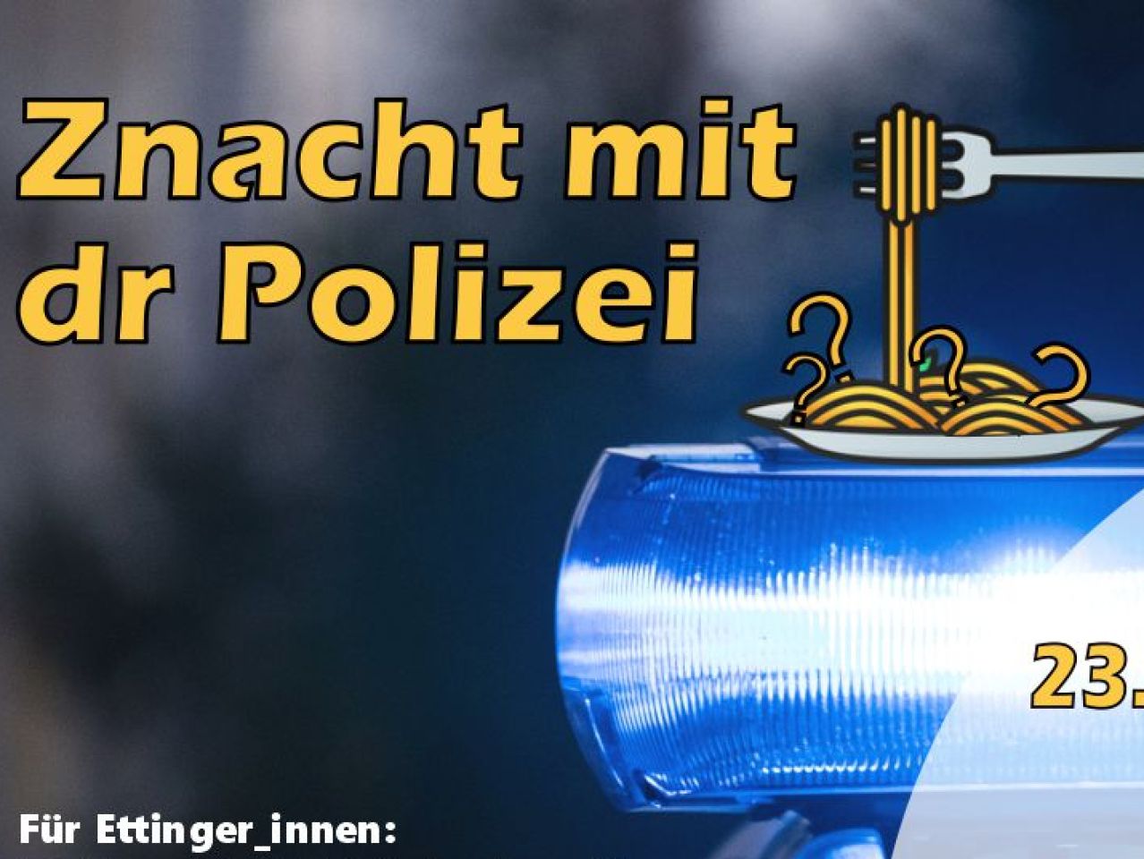 Znacht mit dr Polizei